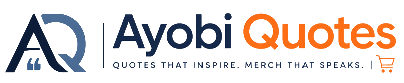 Ayobi Quotes